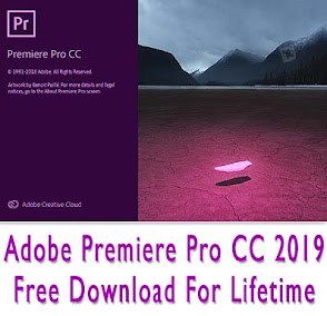 Free Download Adobe Premiere Pro CC 2019 For Lifetime
