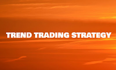 Trend Trading Strategy Trend Trading Strategy, How To Follow Trend Trading Strategy, Trading Strategy, Forex Blog, Forex Friend Loan, How To, Trend Trading Tips