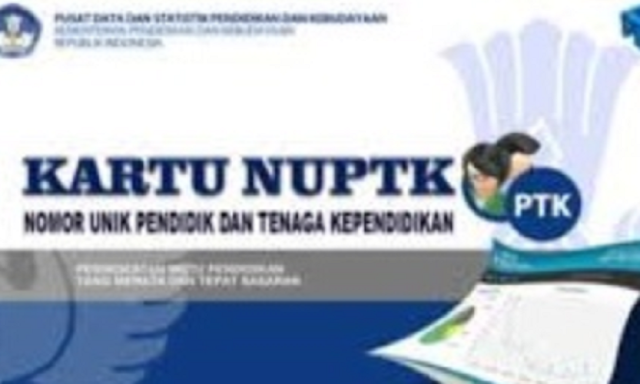 Cara Mudah Mendapatkan NUPTK Bagi Guru PNS dan Non PNS Cara Mudah Mendapatkan NUPTK Bagi Guru
