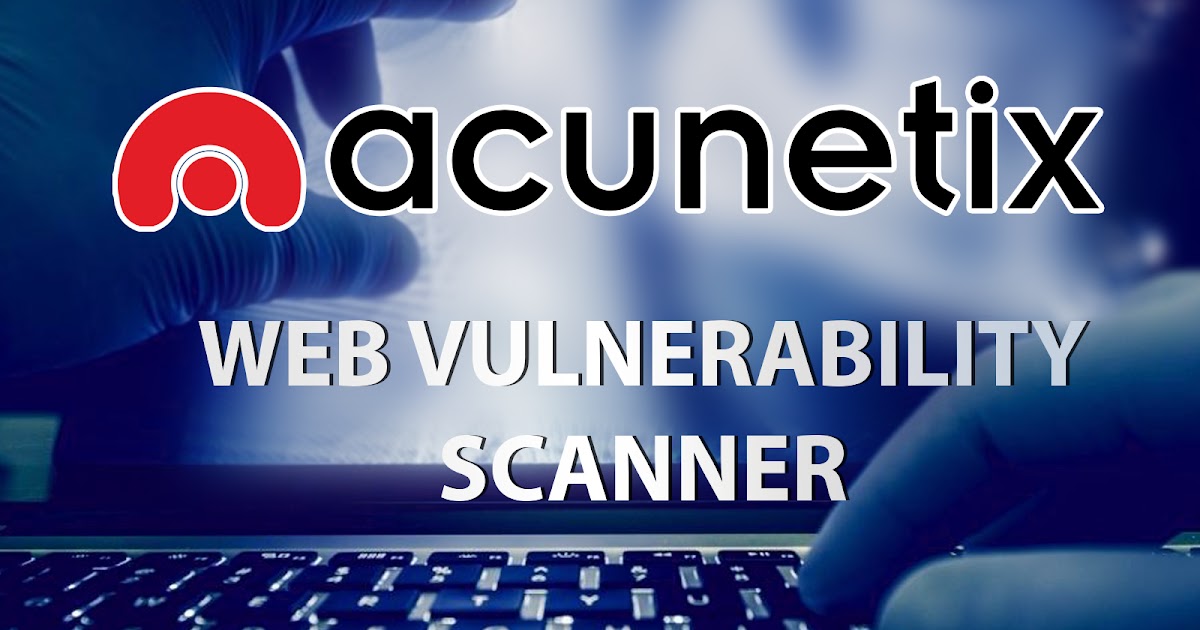 web Vulnerability Scanner Free Download Full Version Crack