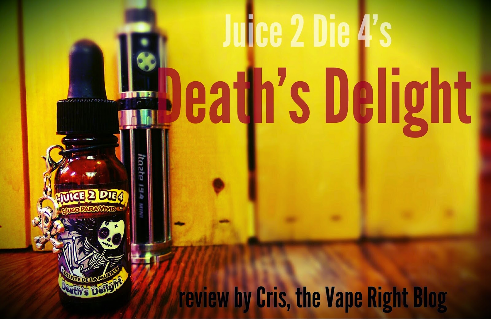 Vape Right! EJuice 2 Die 4's Death's Delight