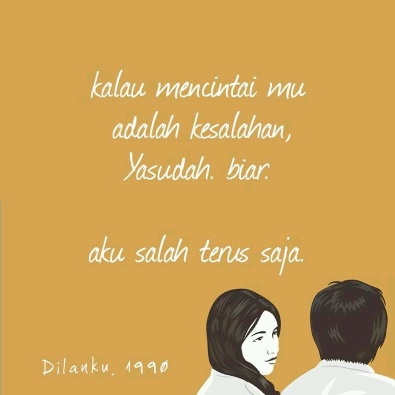 Kumpulan Katakata Romantis, Gombal dan Gambar Quotes dari Novel Dilan