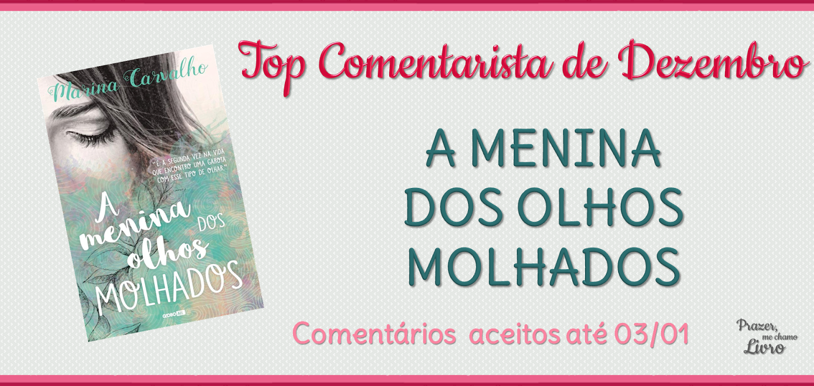 Top Comentarista Dezembro Top Comentarista Outubro