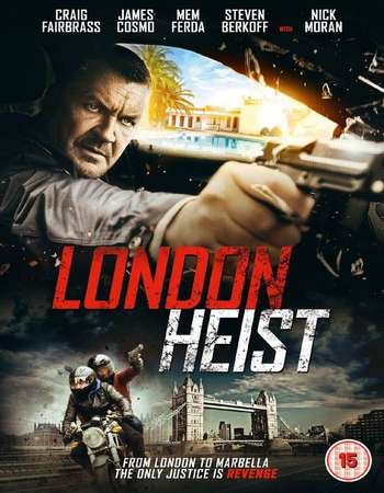 London Heist 2017 Full English Movie Download