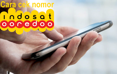 Cara Cek Nomor Indosat Sendiri Dengan Mudah Cara Cek Nomor Indosat Sendiri Dengan Mudah