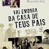 Vai Embora da Casa de Teus Pais - Bernardo Sorj