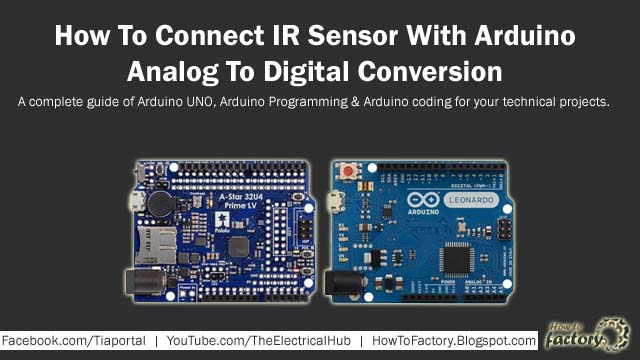 How to Connect IR Sensor With Arduino - Analog to Digital Conversion ...