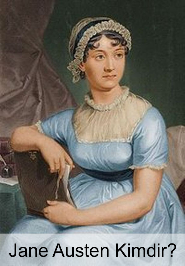 Jane Austen Kimdir? Jane Austen Kimdir?