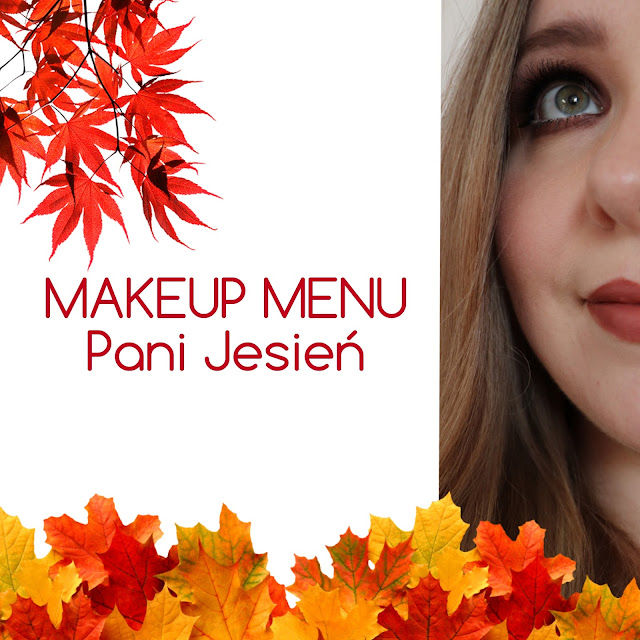 MAKEUP MENU: PANI JESIEŃ W BRĄZOWYCH BARWACH.