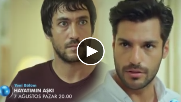 Hayatımın Aşkı 11. Bölüm Fragmanı