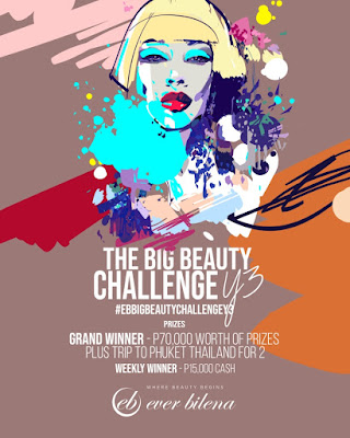 Win a trip to Phuket, Thailand plus P50,000  in Ever Bilena’s Big Beauty Challenge Year 3!