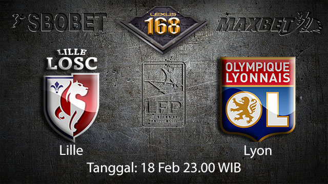 PREDIKSIBOLA - PREDIKSI TARUHAN BOLA LILLE VS LYON 18 FEBRUARI 2018 ( FRENCH LIGUE 1 )