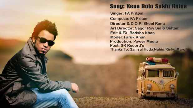 Keno Bolo Sukhi Hoina Bangla Music Video FA Pritom Keno Bolo Sukhi Hoina Bangla Music Video FA Pritom
