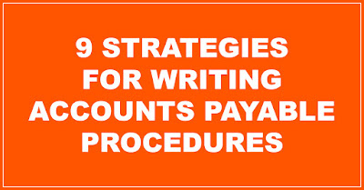 9 Strategies for Writing Accounts Payable Procedures