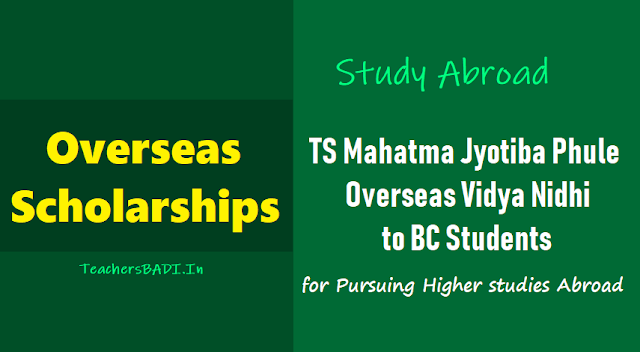 TS Mahatma jyotiba phule BC Overseas scholarships 2018(Overseas Vidya Nidhi) ts mahatma jyotiba phule bc overseas scholarships 2018-2019,ts mjp bc overseas vidya nidhi,online application form,last date for apply