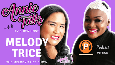Annie Talks with Melody Trice of The Melody Trice Show