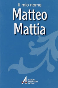 Matteo, Mattia. Il mio nome