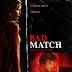 Sinopsis film Bad Match (2017)