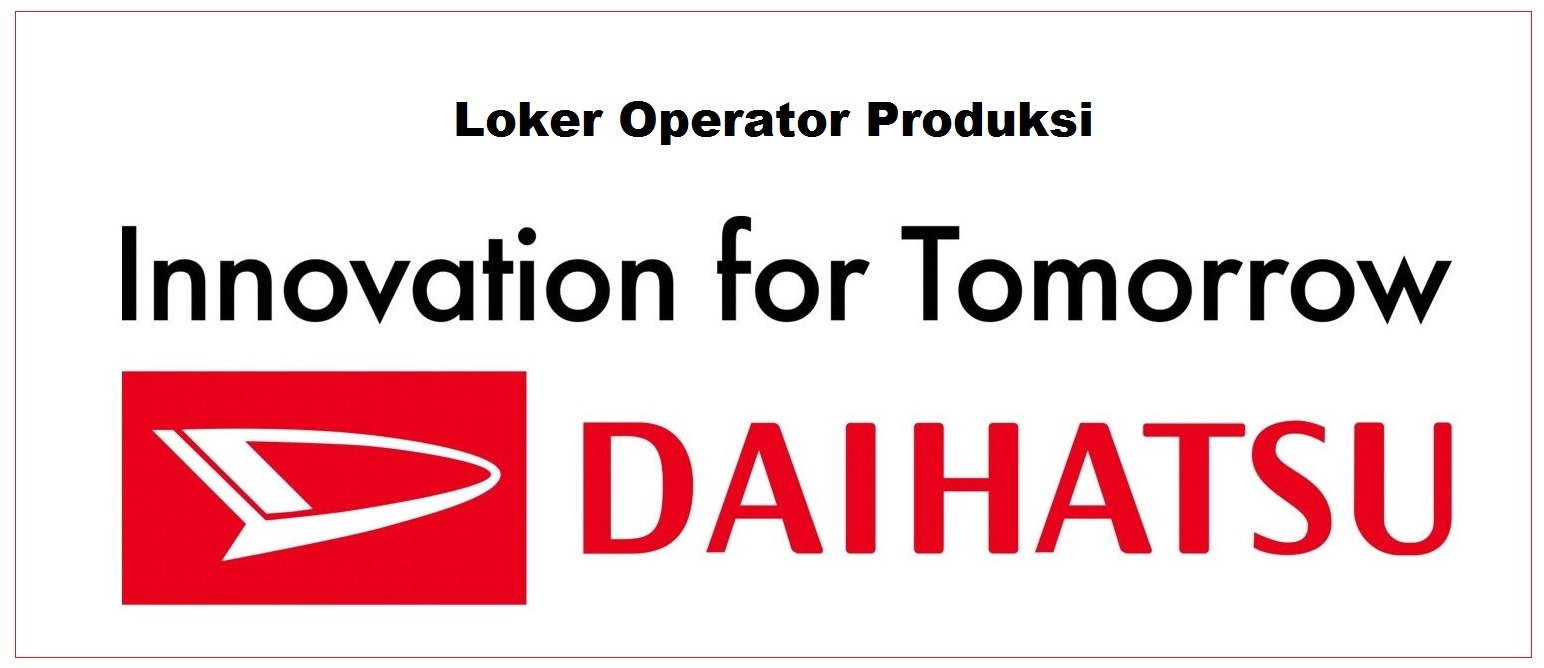 Lowongan Operator Astra Daihatsu - Loker Spot