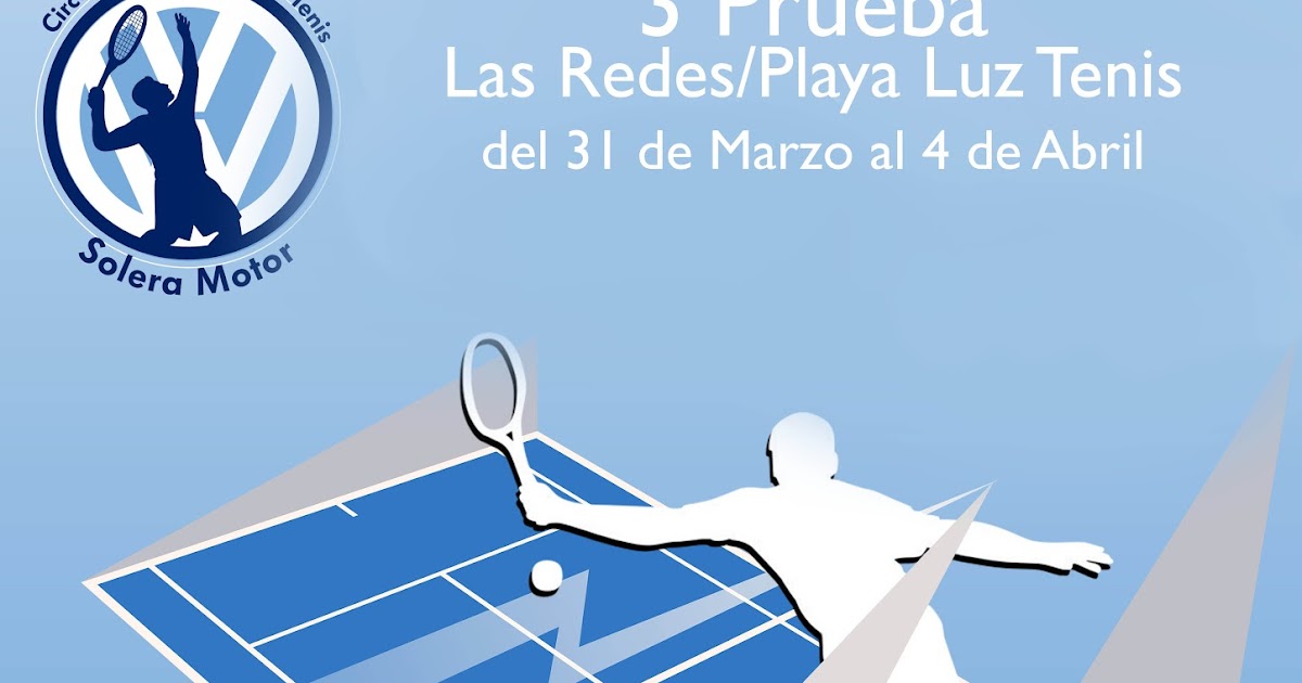 Circuito Promoción Playa Luz Tenis 3ª Prueba Club Deportivo Las Redes