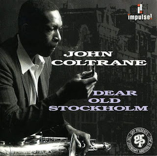 John Coltrane, Dear Old Stockholm