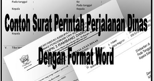 Contoh Surat Perintah Perjalanan Dinas Dengan Format Word Ops Sekolah Kita