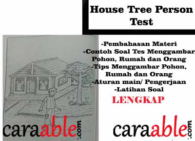 Tes Gambar Orang, Rumah, Pohon Psikotes/ House Tree Person Test (HTP