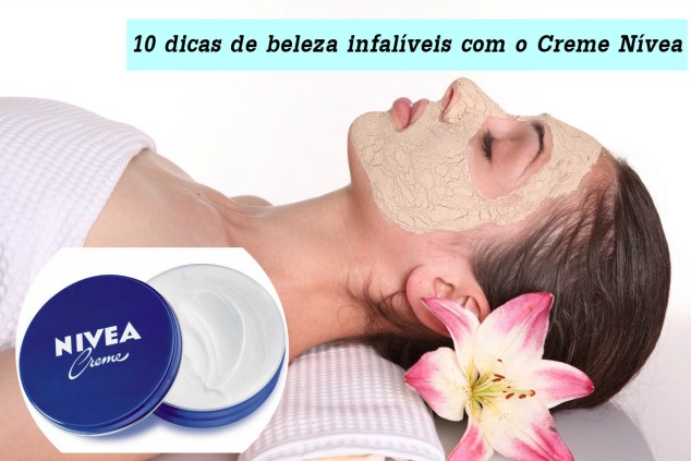 10 dicas de beleza infalíveis com o Creme Nívea 10 dicas de beleza infalíveis com o Creme Nívea