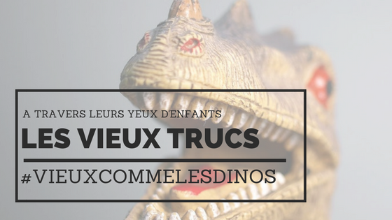 atraversleursyeuxdenfants, vieux dinosaure atraversleursyeuxdenfants, vieux dinosaure