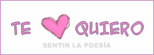 LETREROS/CARTELES/DIBUJOS TE QUIERO DE SENTIR LA POESÍA LETREROS/CARTELES/DIBUJOS TE QUIERO DE SENTIR LA POESÍA