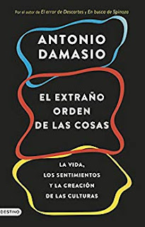 El extraño orden de las cosas- Antonio Damasio