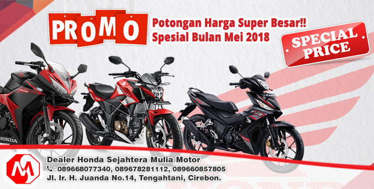 Spesial Diskon Besar Supra GTR150, CB150R, dan CBR150R Mei 2018 Spesial Diskon Besar Supra GTR150, CB150R, dan CBR150R Mei 2018