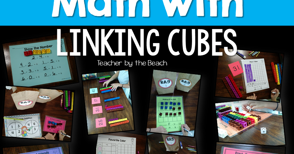Math with Unifix Cubes Teacher by the Beach