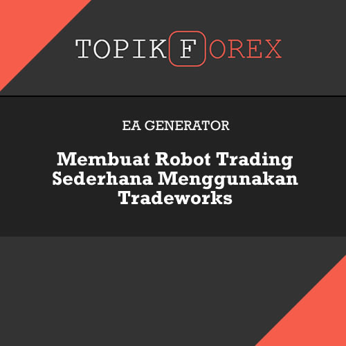 Cara membuat ea stereoid robot forex