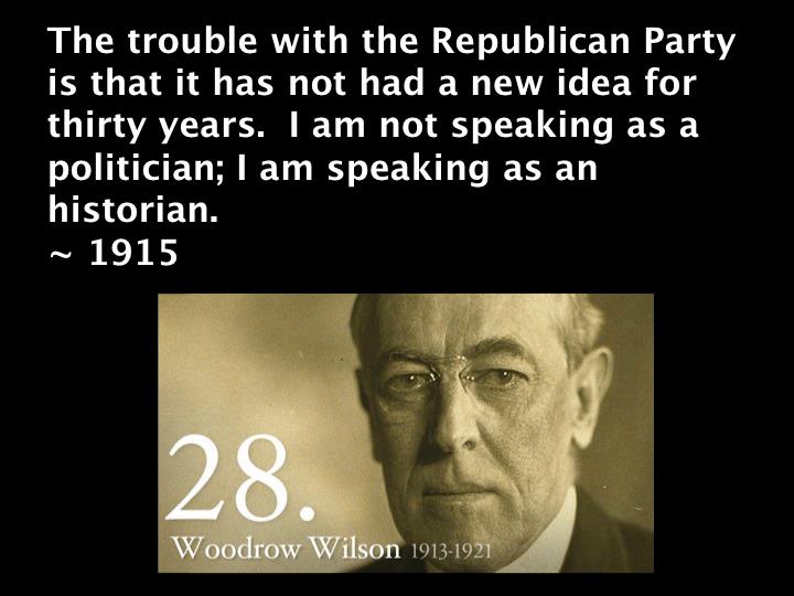 Political Memes: Woodrow Wilson - Republican party