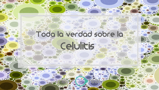 Toda la verdad sobre la celulitis