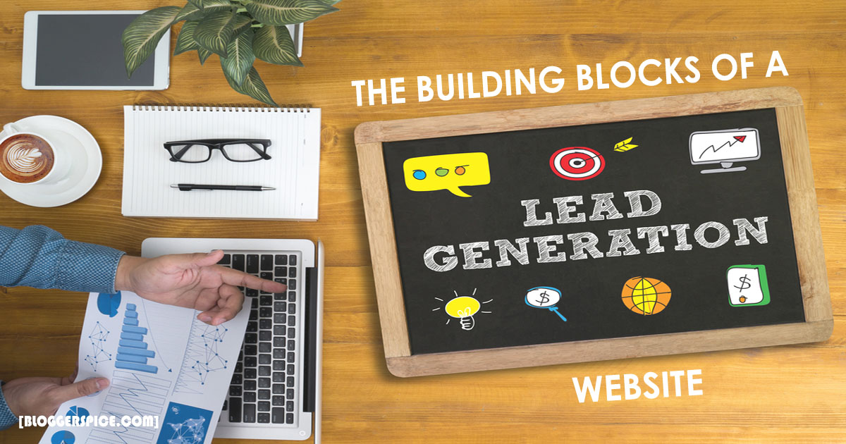 The Building Blocks Of A Lead Generation Website