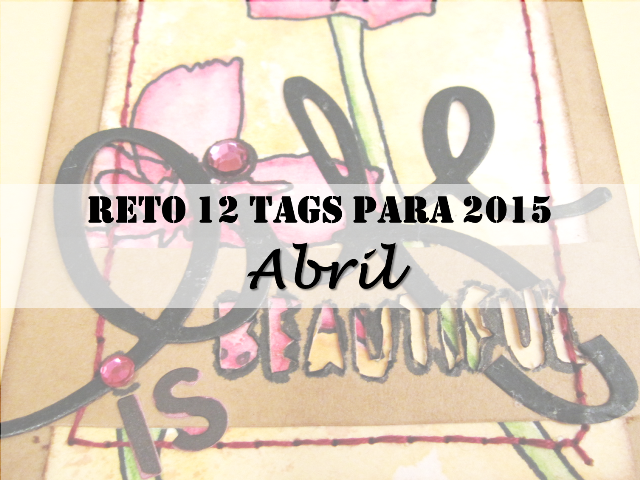reto 12 tags para 2015 de Tim Holtz, abril: detalle tag “Life is beautiful” con dibujo de una orquídea rosa con título
