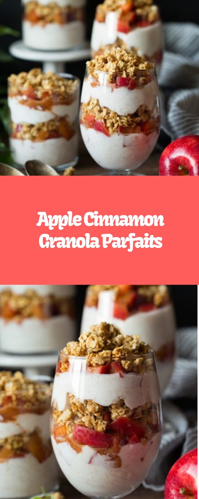 Apple Cinnamon Granola Parfaits Delicious My Food