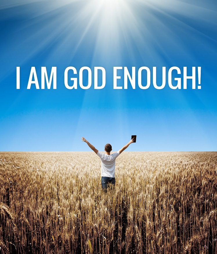 In Touch with Reality Are You God Enough?