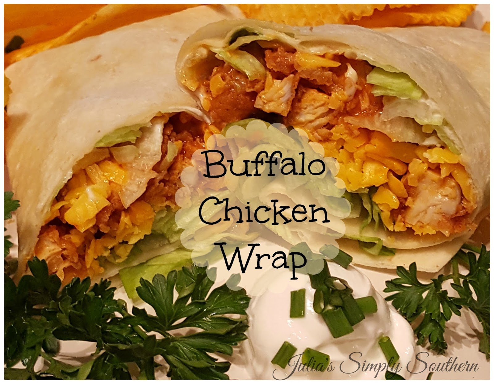 Julia's Simply Southern: Buffalo Chicken Wrap