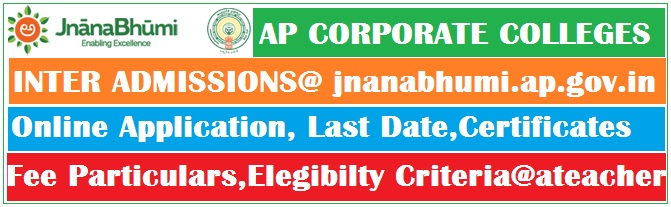 Ap Jnana Bhoomi Corporate College Inter Free Admission Notification 2019 Online Application Formap Teachers Transfers 2020 Rationalization 2020 Cce Model Papers Evaluation Base Line Test Question Papers Ssc Material Appsc Group 2 Exam Answer Keys Ap Ts