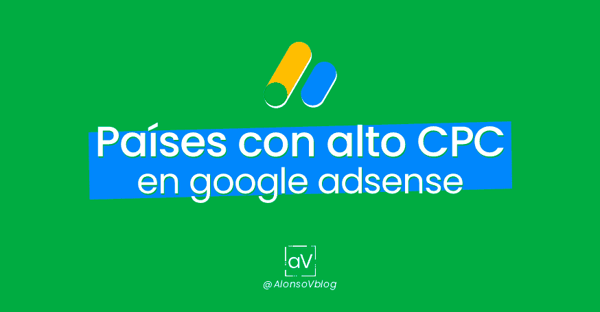 Países con más alto CPC en google Adsense 2019
