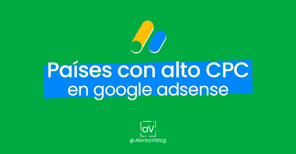 Países con más alto CPC en google Adsense 2019 Países con más alto CPC en google Adsense 2019