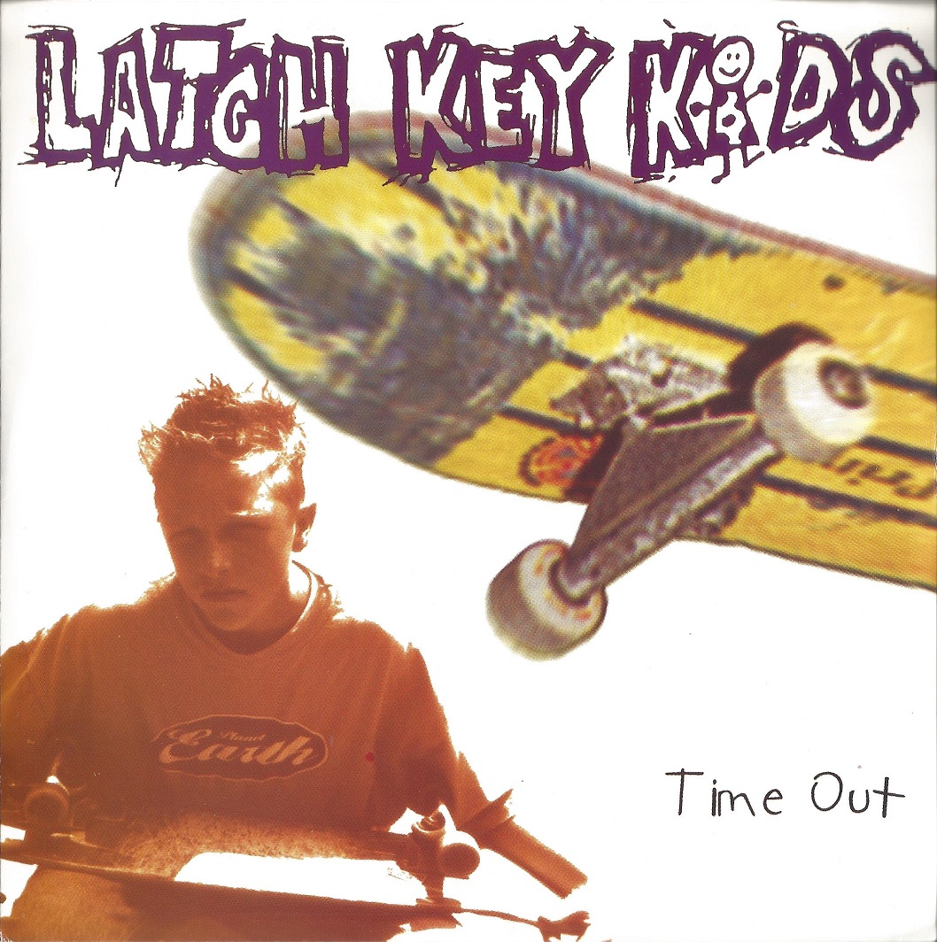 Skate Punk Memories Latch Key Kids Time Out (1995)