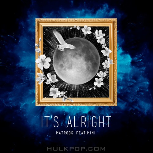 MATROOS – It’s Alright – Single