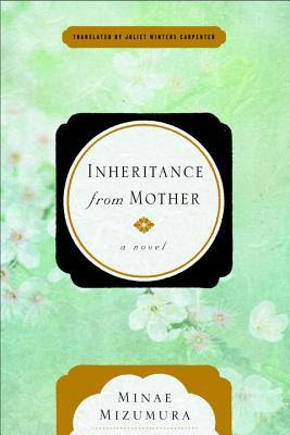 https://www.goodreads.com/book/show/31544495-inheritance-from-mother?ac=1&from_search=true