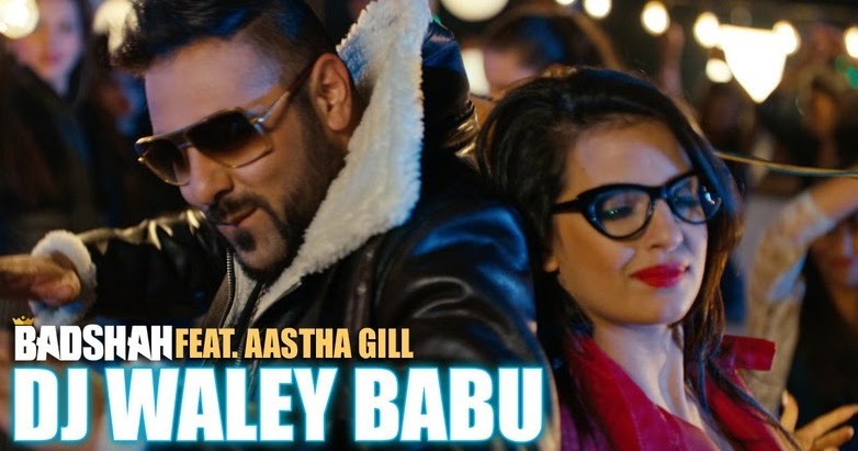 Dj Waley Babu Lyrics Badshah Aastha Gill Songs On Lyric