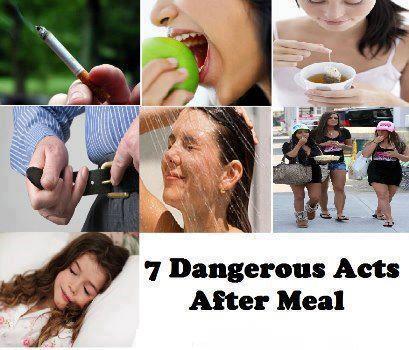 7 Dangerous acts after a meal~