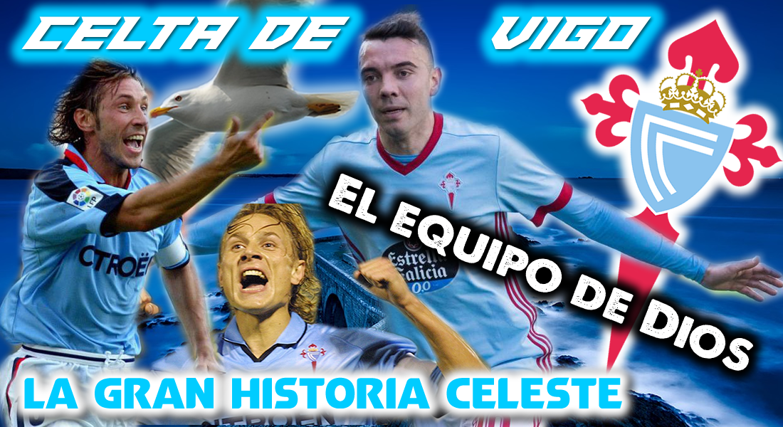 CELTA DE VIGO - El equipo de Dios, la gran historia Celeste - Clubes del Mundo (España) CeltaDeVigo-Miniatura